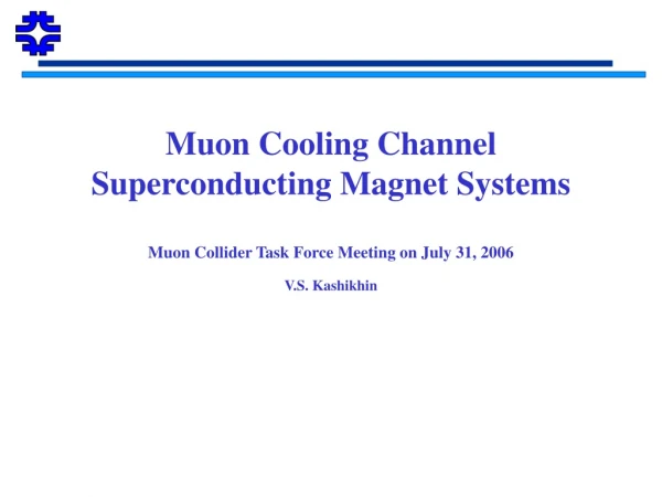 Muon Cooling Channel Design