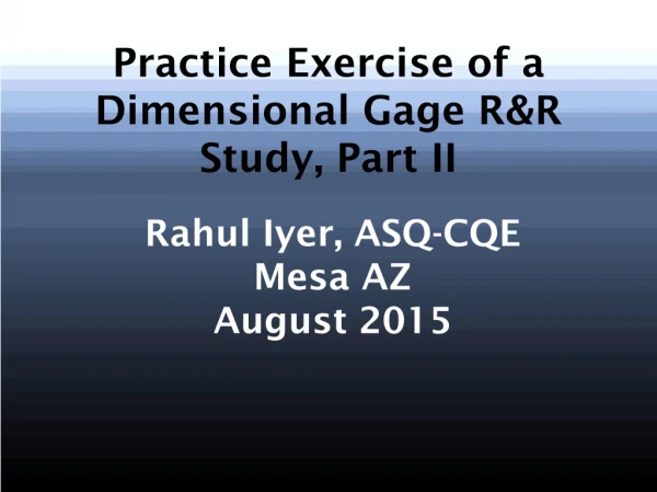 Practice Exercise of a Dimensional Gage R&amp;R Study, Part II