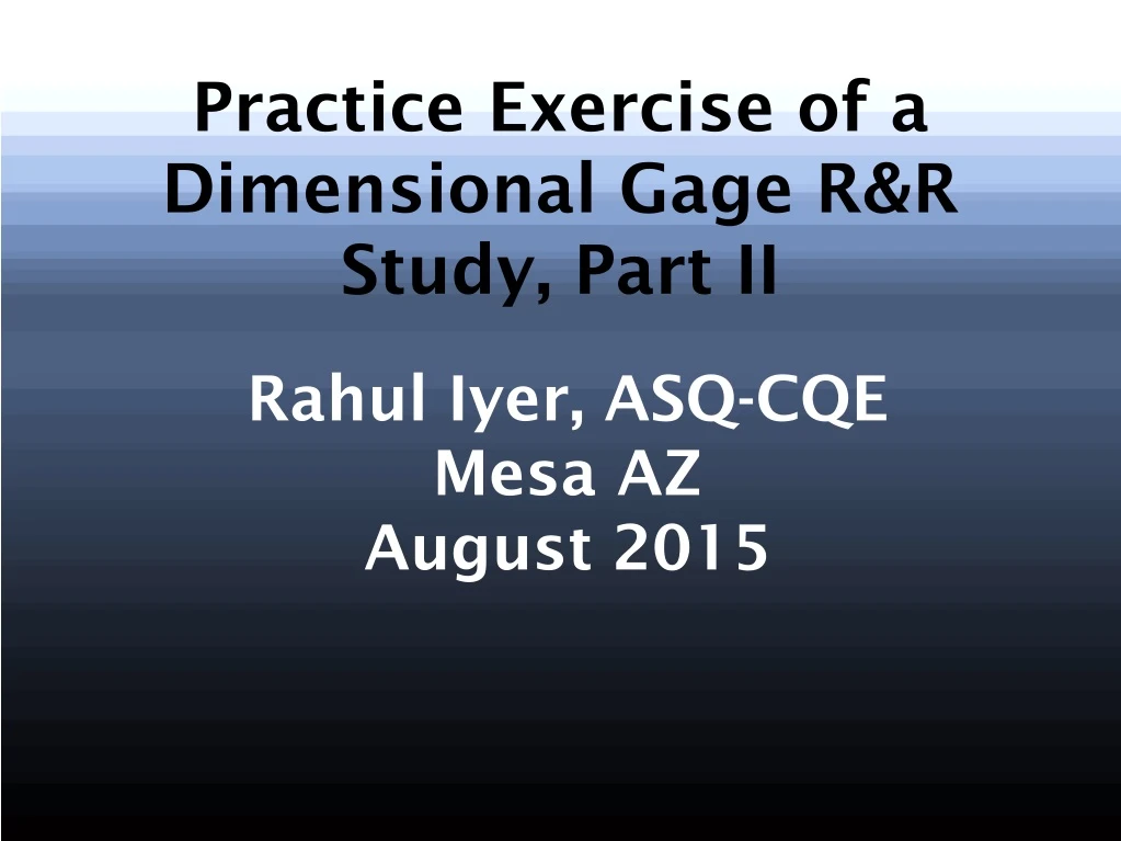 practice exercise of a dimensional gage r r study