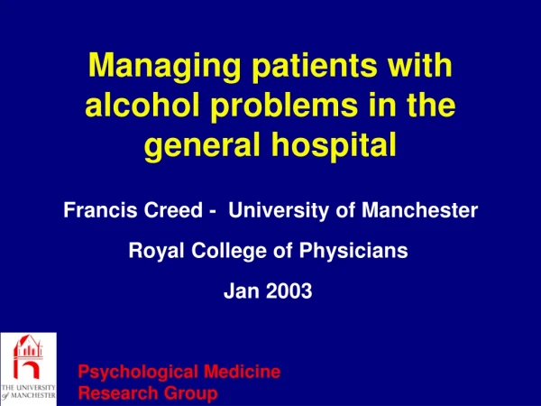 Managing patients with alcohol problems in the general hospital