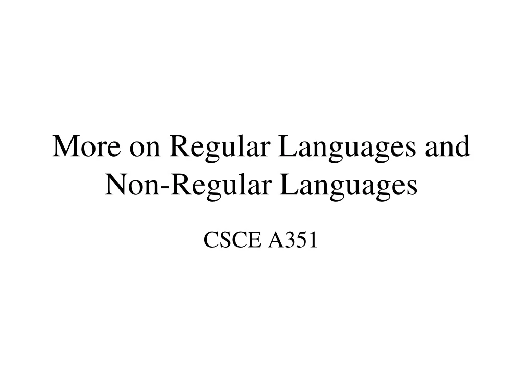 more on regular languages and non regular languages