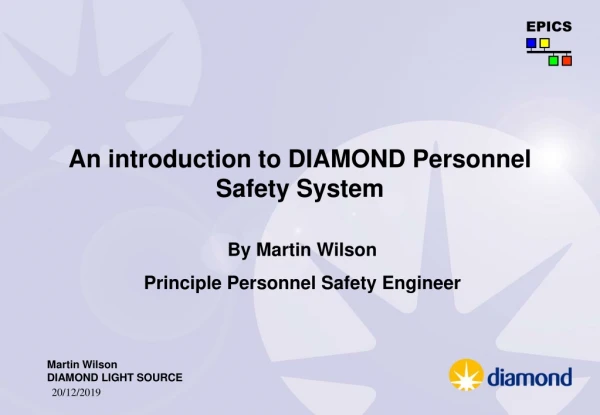 An introduction to DIAMOND Personnel Safety System