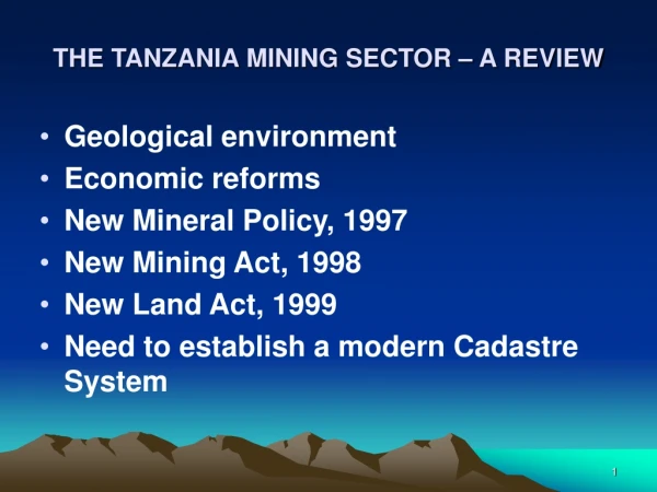 THE TANZANIA MINING SECTOR – A REVIEW