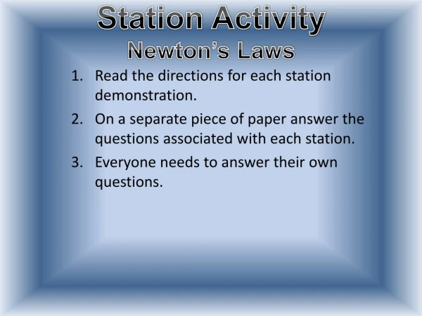 Read the directions for each station demonstration.
