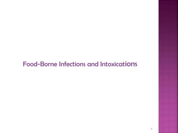 Food-Borne Infections and Intoxicat ions