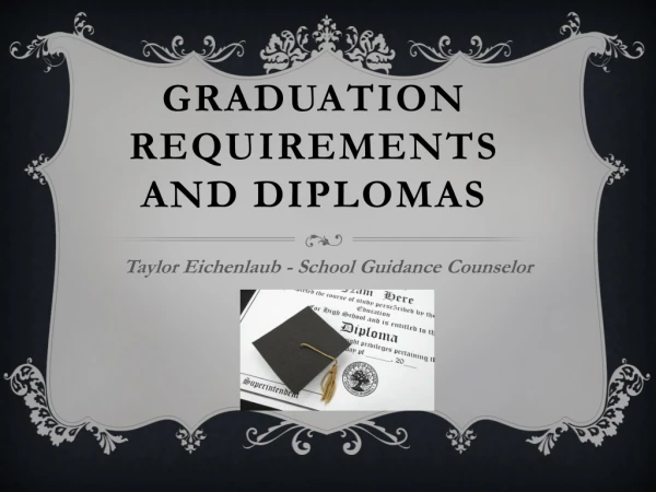Graduation  Requirements and Diplomas