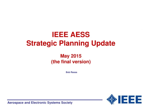 IEEE AESS Strategic Planning Update May 2015 (the final version)