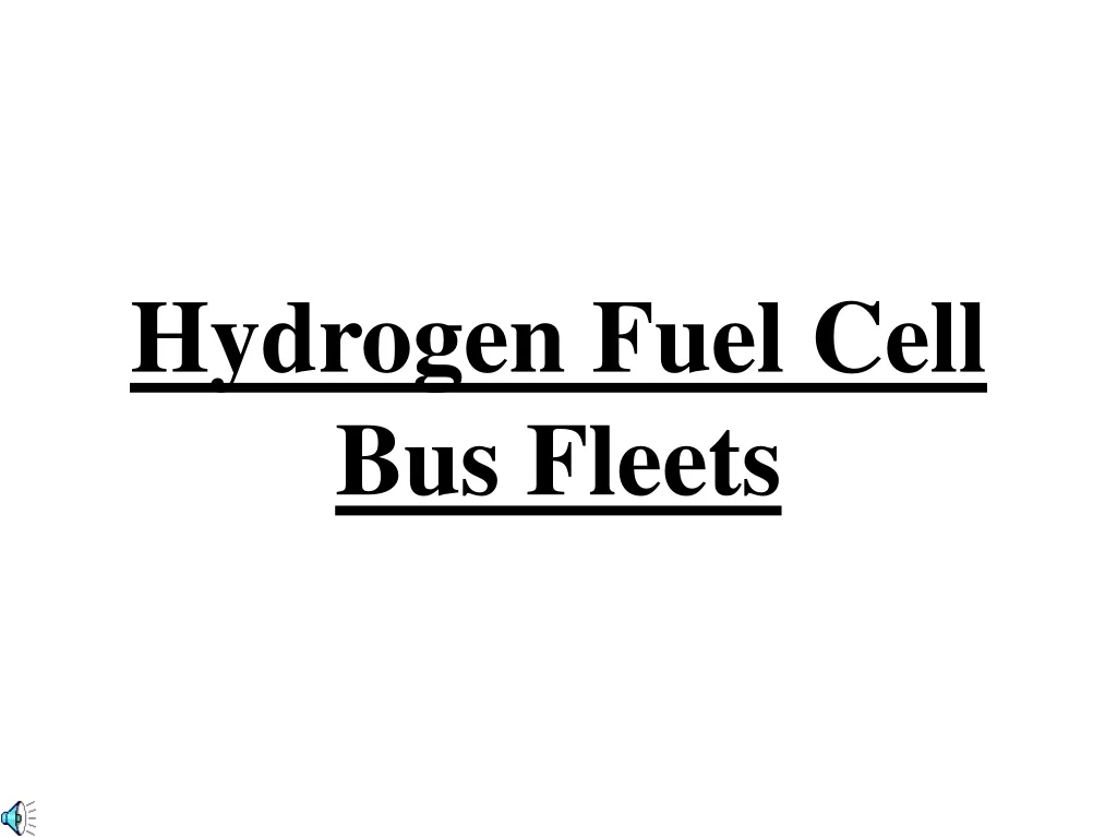 hydrogen fuel cell bus fleets