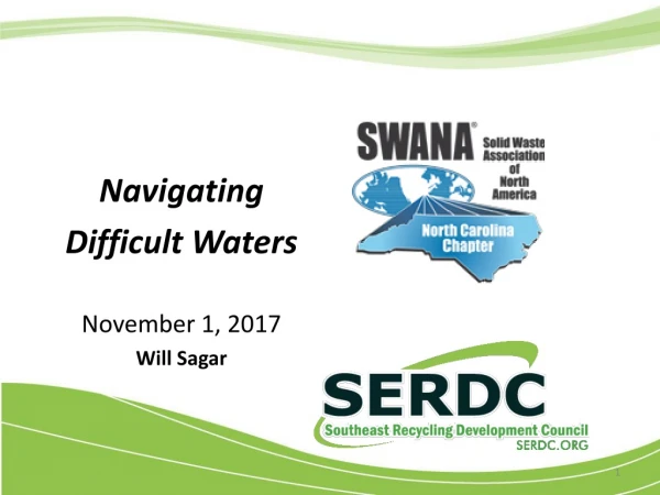 Navigating  Difficult Waters November 1, 2017 Will Sagar