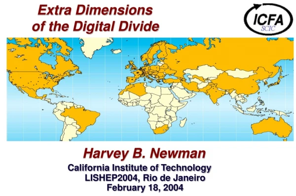 Extra Dimensions    of the Digital Divide