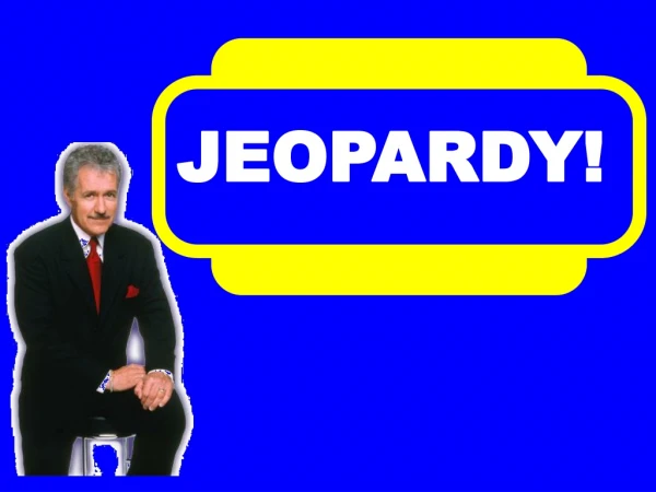 JEOPARDY!