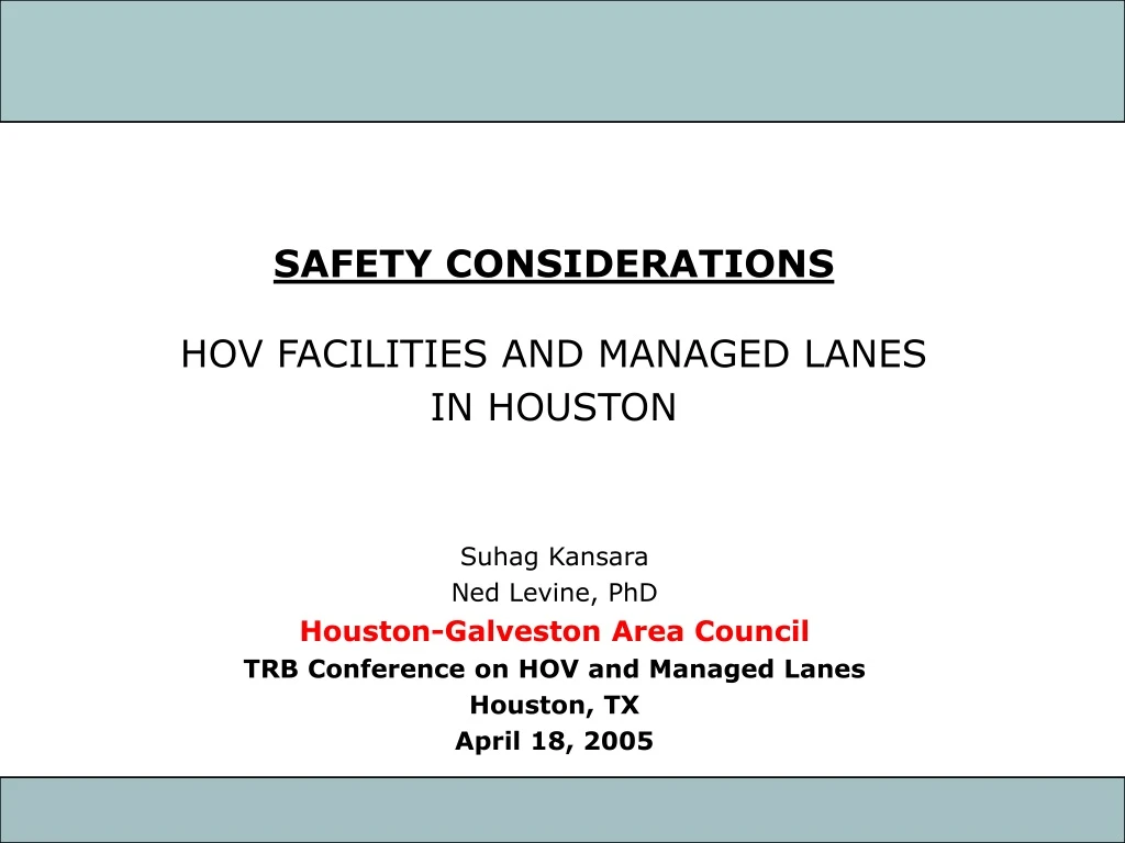 safety considerations hov facilities and managed lanes in houston