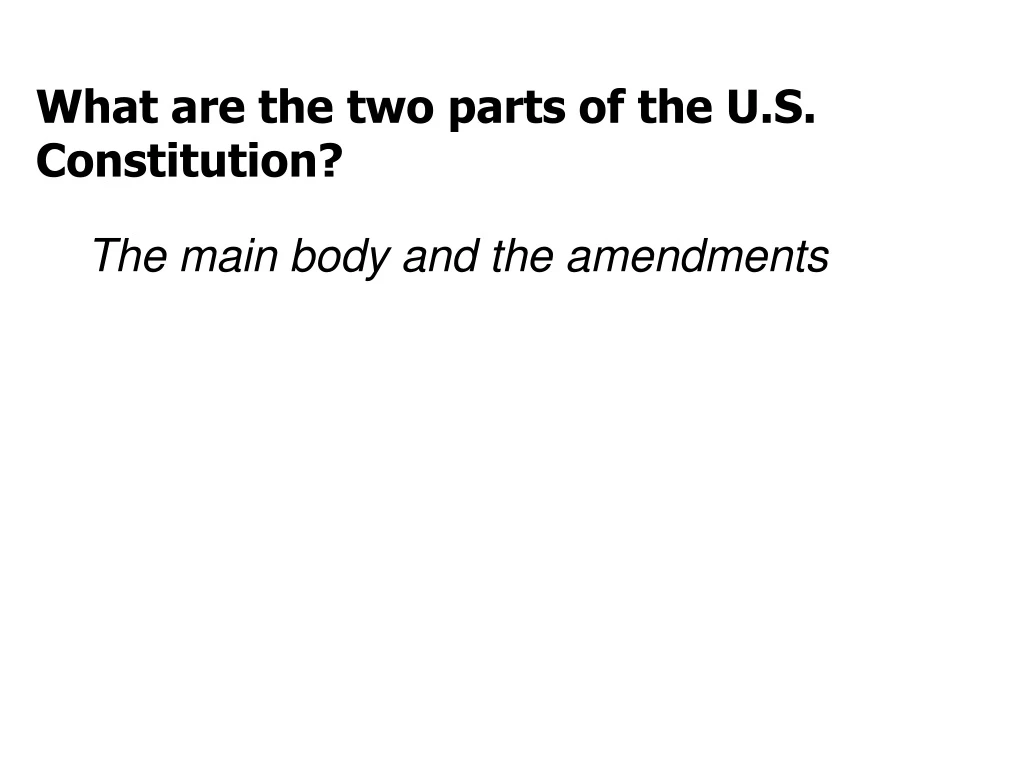 what are the two parts of the u s constitution