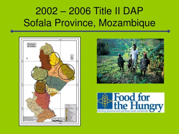 2002 – 2006 Title II DAP Sofala Province, Mozambique