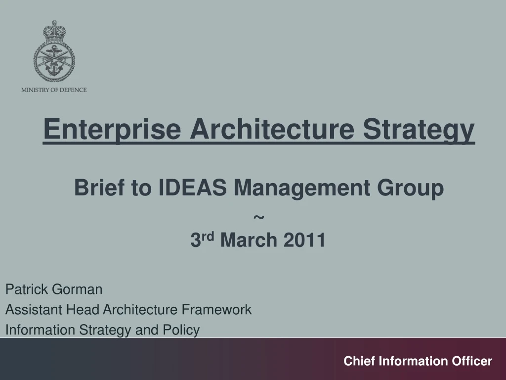 enterprise architecture strategy brief to ideas management group 3 rd march 2011