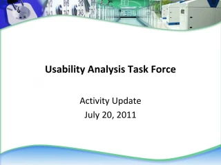 Usability Analysis Task Force - slide 1