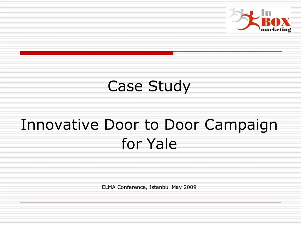 case study innovative door to door campaign