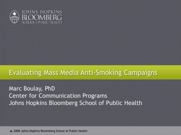 Evaluating Mass Media Anti-Smoking Campaigns