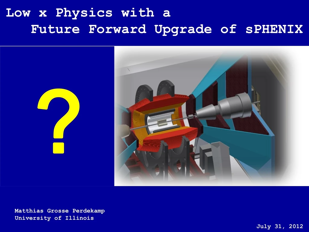 low x physics with a future forward upgrade