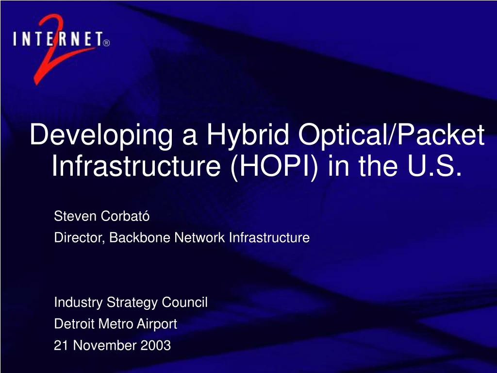 developing a hybrid optical packet infrastructure hopi in the u s