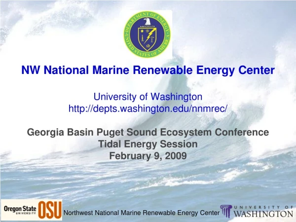 A partnership of OSU and UW to support wave and tidal energy development