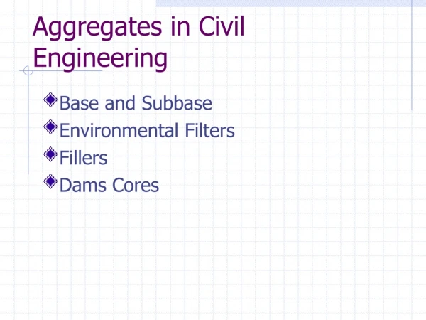 Aggregates in Civil Engineering