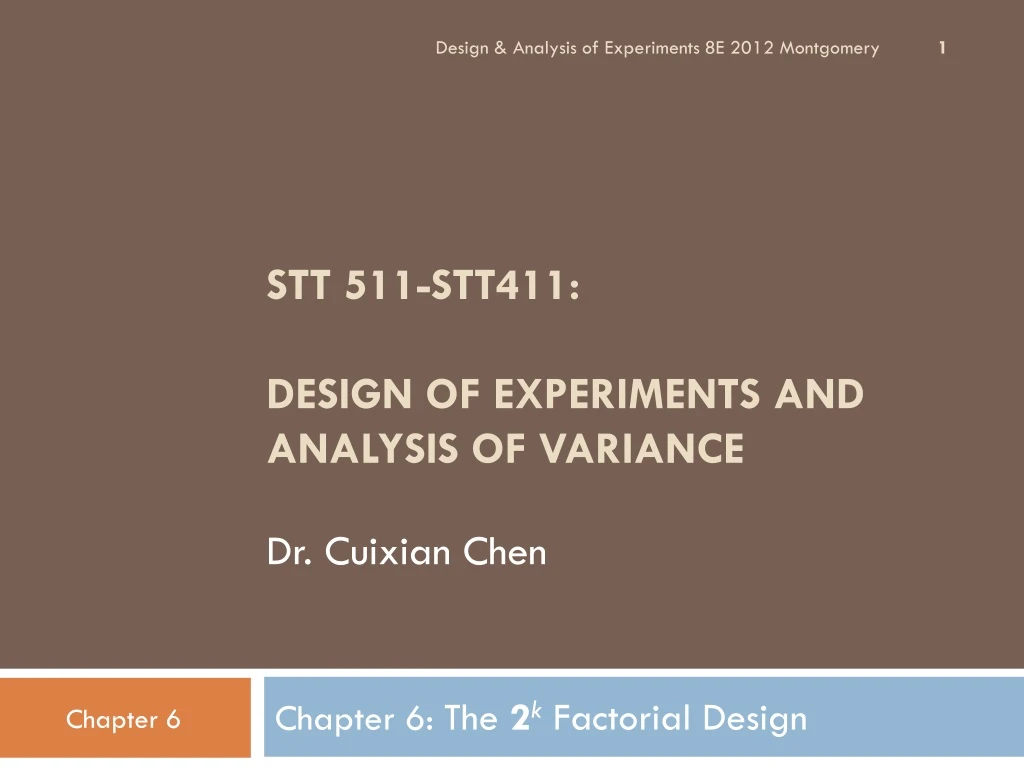 stt 511 stt411 design of experiments and analysis of variance dr cuixian chen
