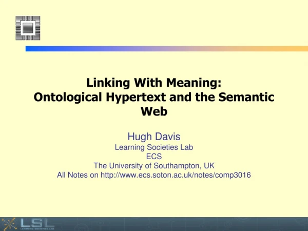 Linking With Meaning: Ontological Hypertext and the Semantic Web