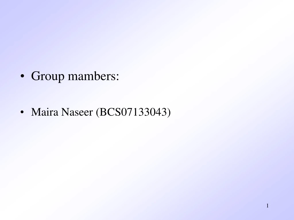 group mambers maira naseer bcs07133043