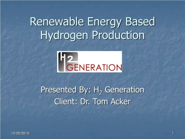Renewable Energy Based Hydrogen Production