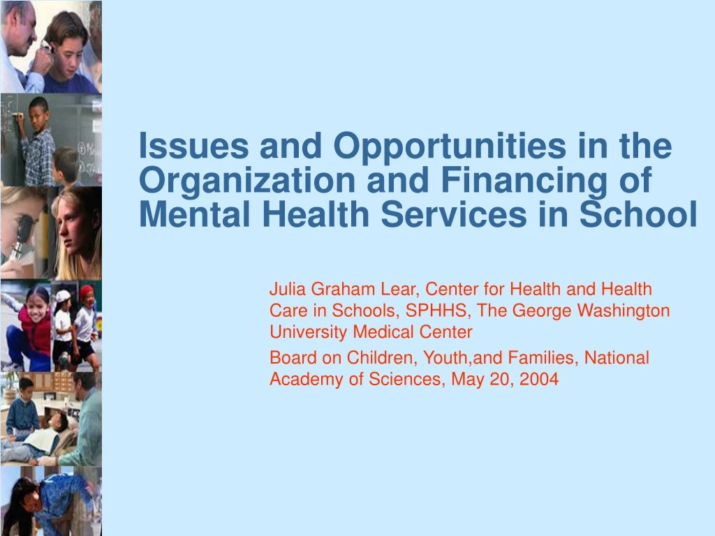 issues and opportunities in the organization and financing of mental health services in school