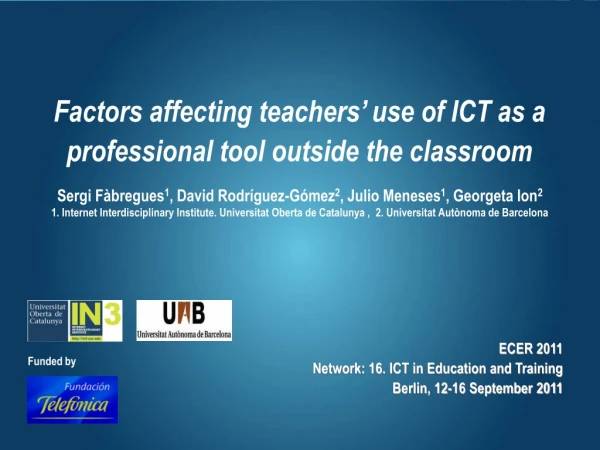 Factors affecting teachers ’  use of ICT as a professional tool outside the classroom