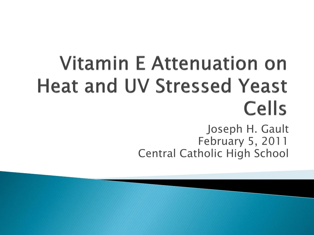 vitamin e attenuation on heat and uv stressed yeast cells