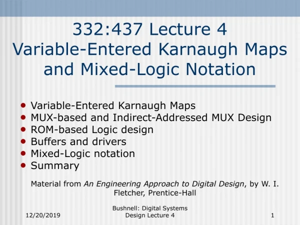 332:437 Lecture 4 Variable-Entered Karnaugh Maps and Mixed-Logic Notation