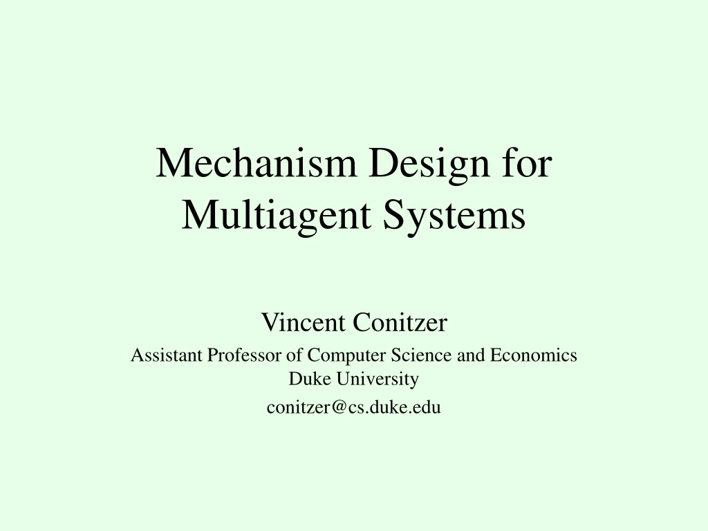 mechanism design for multiagent systems