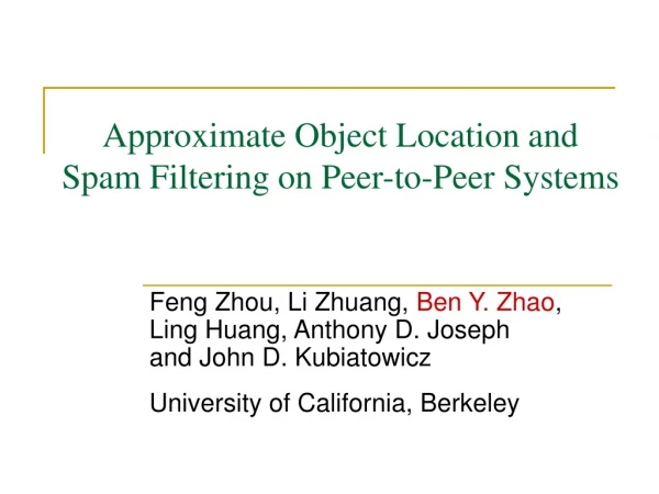 Approximate Object Location and Spam Filtering on Peer-to-Peer Systems