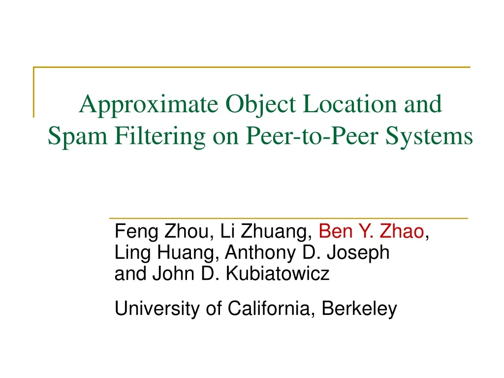 approximate object location and spam filtering on peer to peer systems