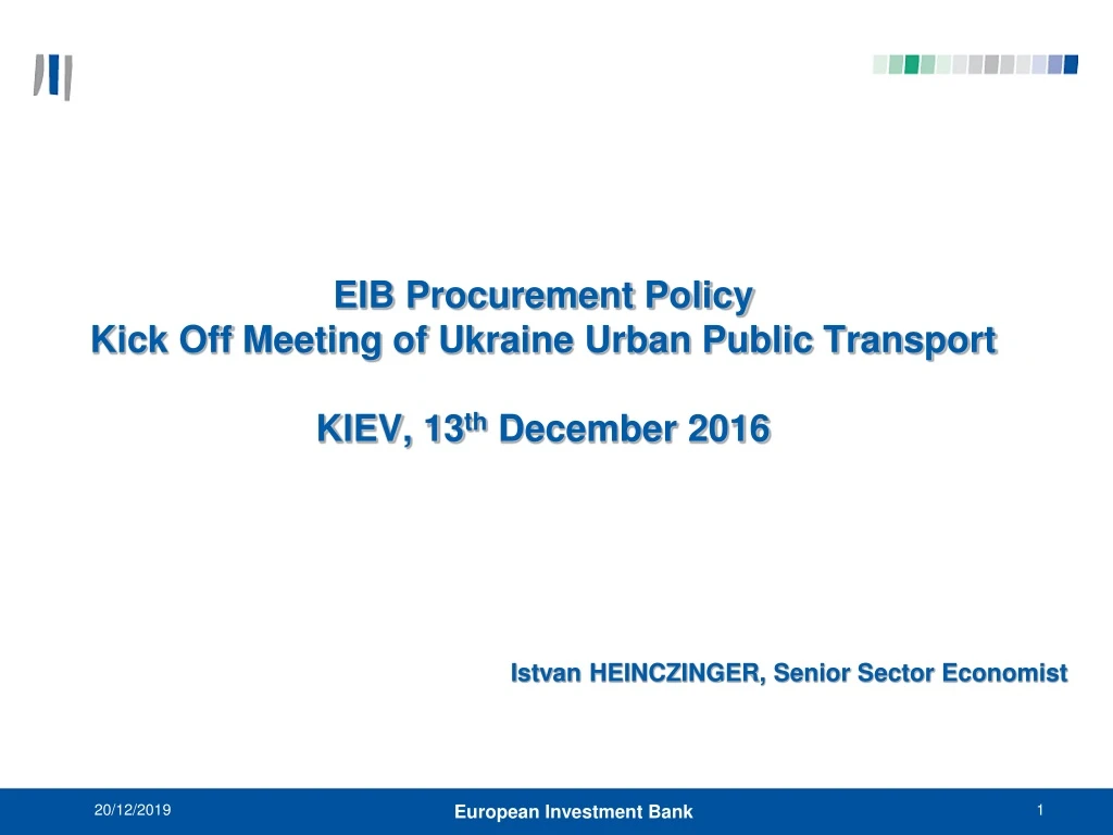 eib procurement policy kick off meeting of ukraine urban public transport kiev 13 th december 2016