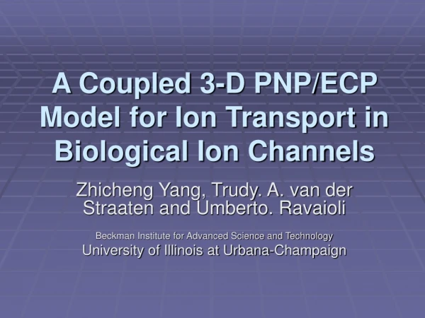 A Coupled 3-D PNP/ECP Model for Ion Transport in Biological Ion Channels