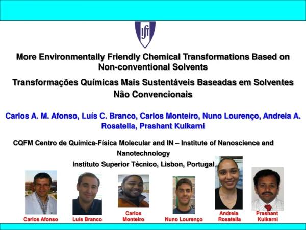 More Environmentally Friendly Chemical Transformations Based on Non-conventional Solvents