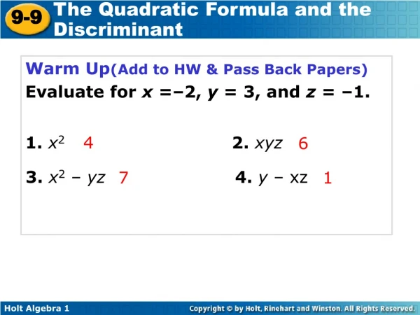 Warm Up (Add to HW &amp; Pass Back Papers) Evaluate for  x  =–2,  y  = 3, and  z  = –1.