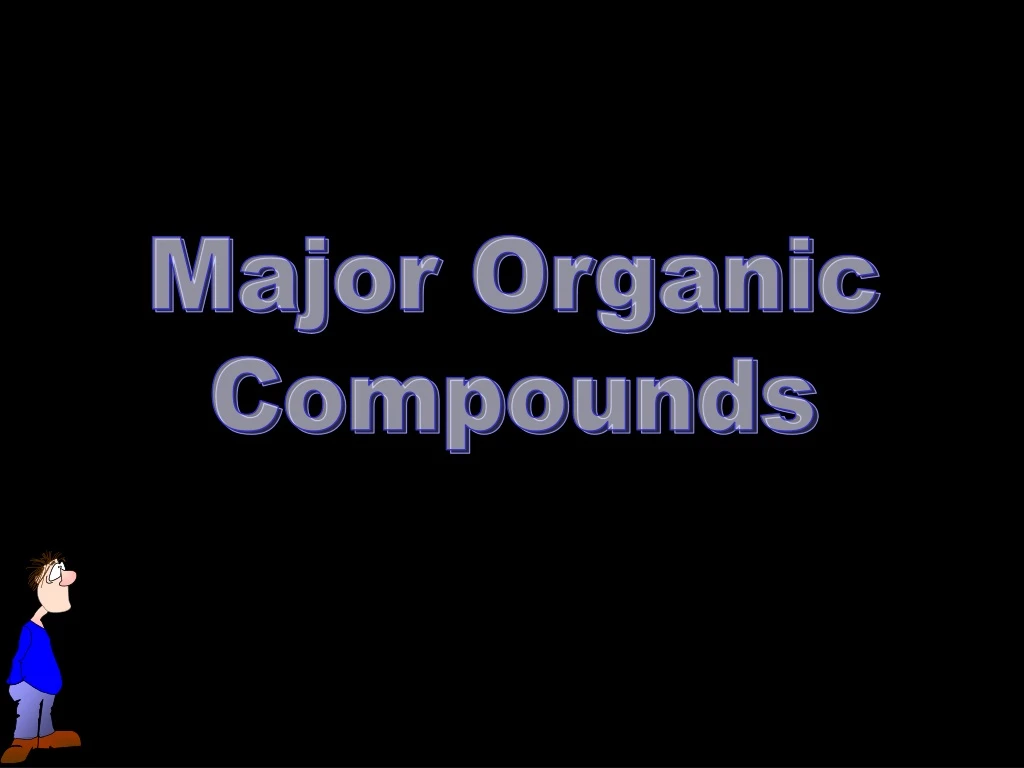 major organic compounds