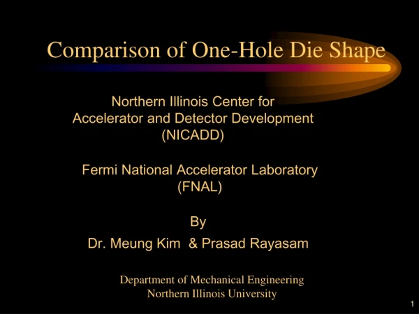 Comparison of One-Hole Die Shape
