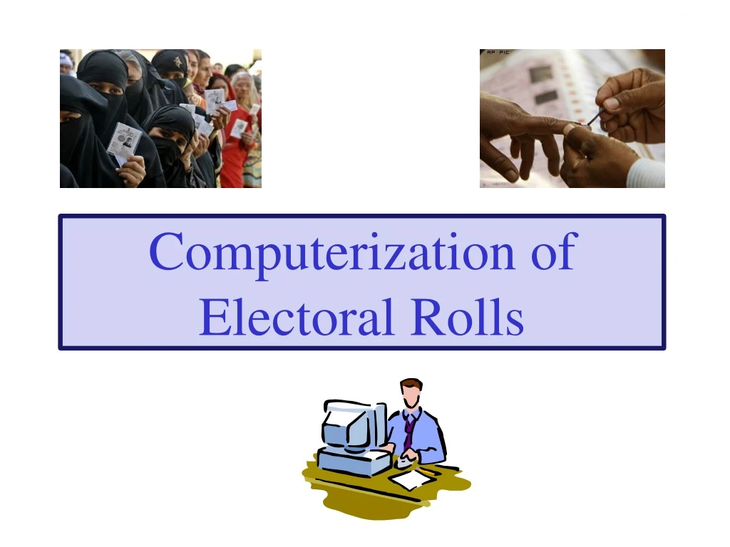 computerization of electoral rolls