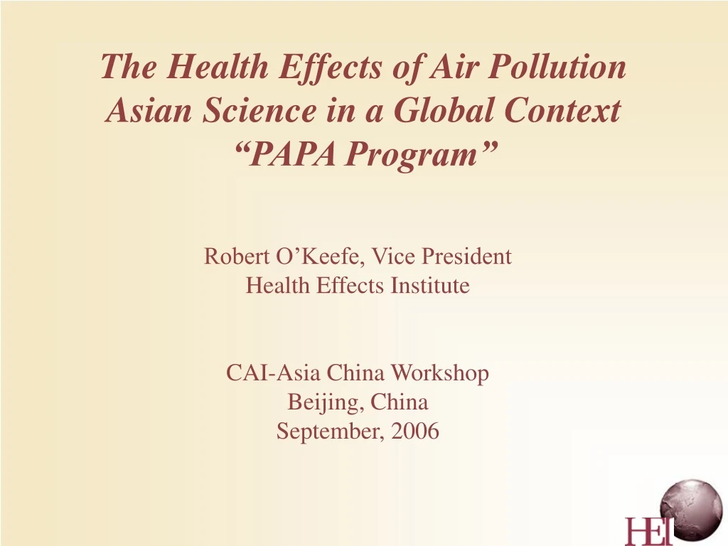 the health effects of air pollution asian science in a global context papa program