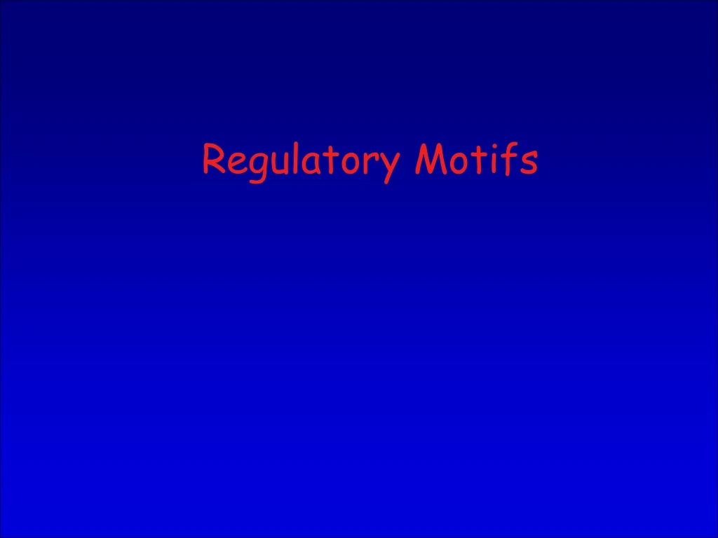 regulatory motifs