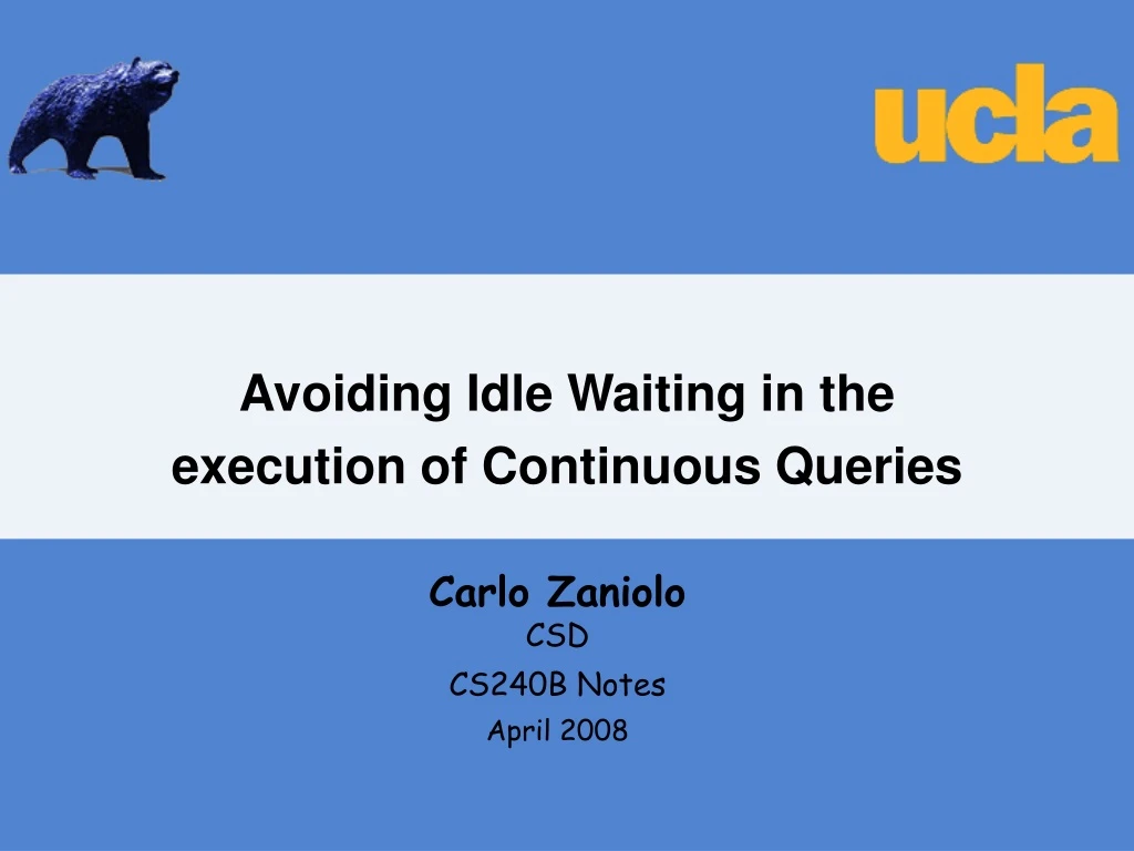 avoiding idle waiting in the execution of continuous queries