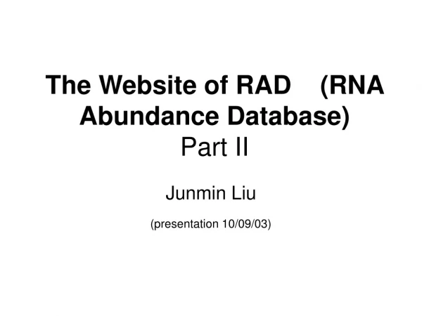 The Website of RAD 	   (RNA Abundance Database) Part II