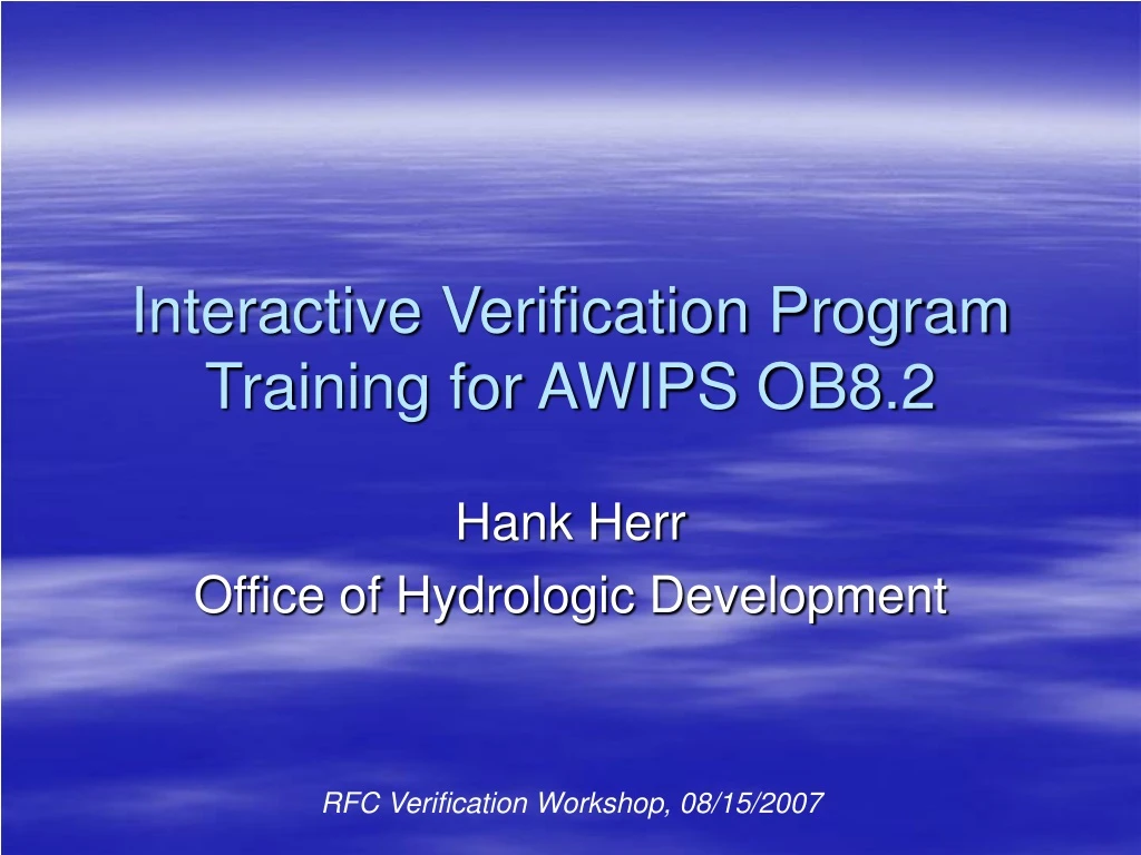 interactive verification program training for awips ob8 2