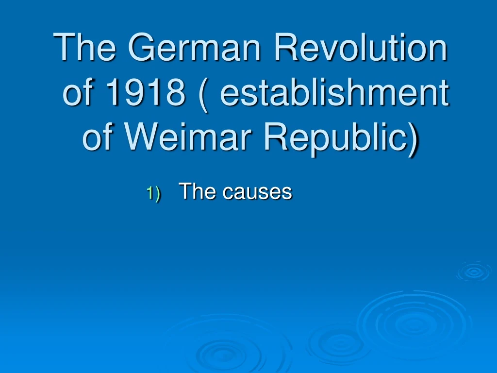 the german revolution of 1918 establishment of weimar republic